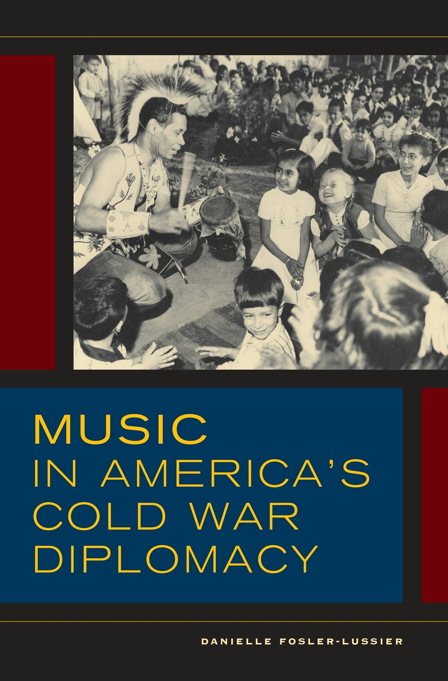 Book cover image for Music in America's Cold War Diplomacy ISBN: 9780520959781