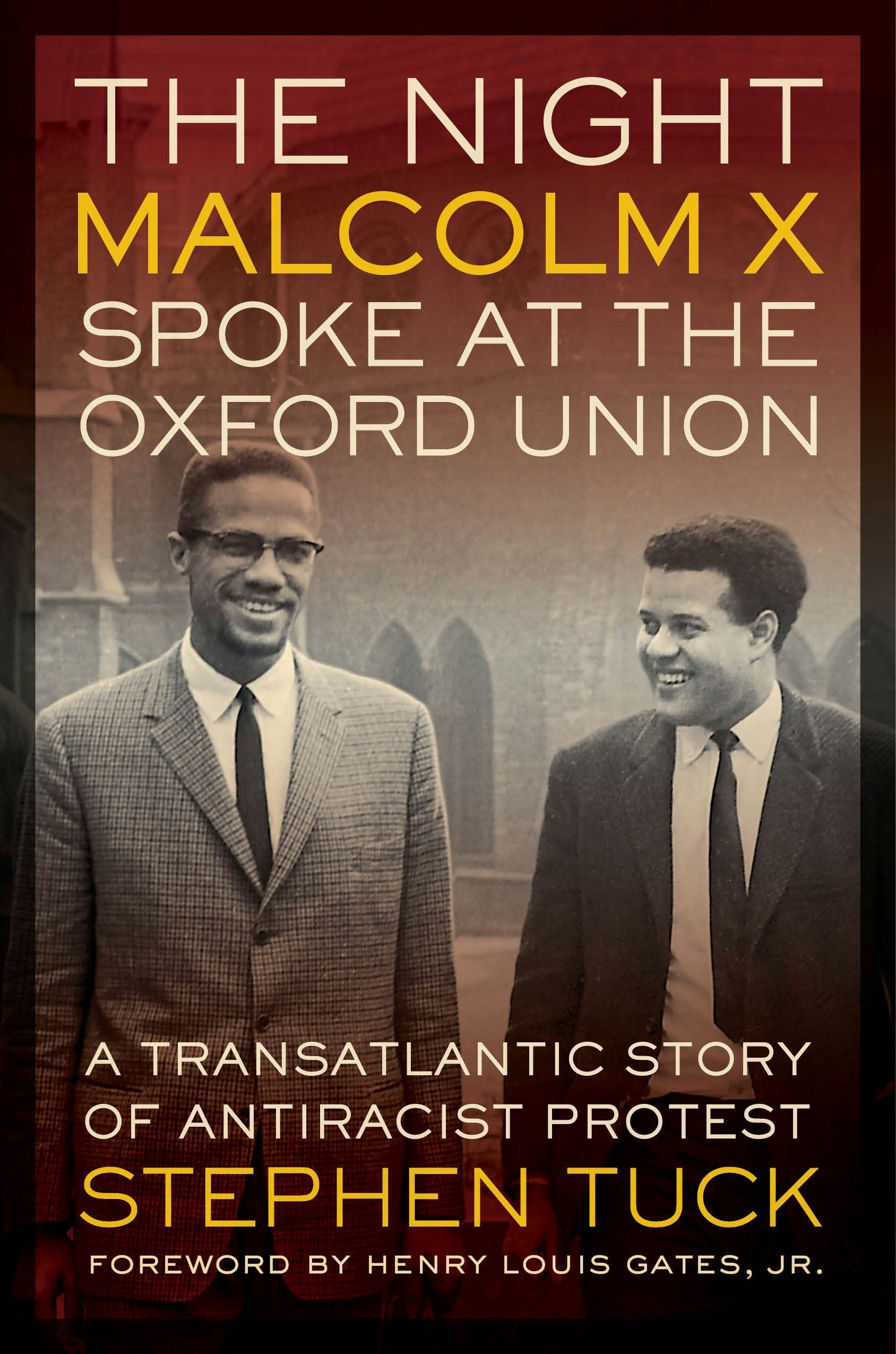 Book cover image for The Night Malcolm X Spoke at the Oxford Union ISBN: 9780520959989