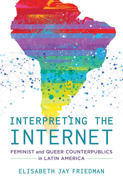Cover image for Interpreting the Internet, isbn: 9780520960107