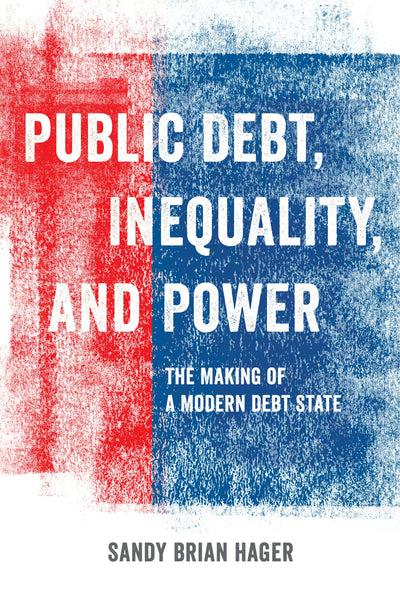 Cover image for Public Debt, Inequality, and Power, isbn: 9780520960428