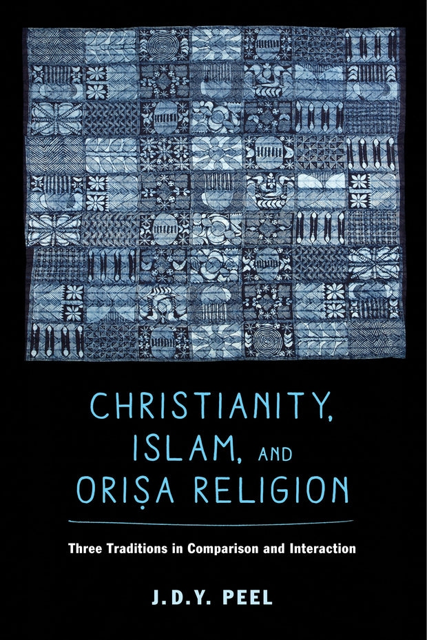 Cover image for Christianity, Islam, and Orisa-Religion, isbn: 9780520961227