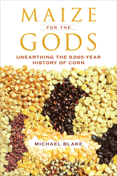 Cover image for Maize for the Gods, isbn: 9780520961692