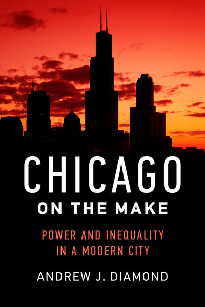 Cover image for Chicago on the Make, isbn: 9780520961715