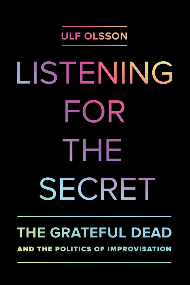 Cover image for Listening for the Secret, isbn: 9780520961760