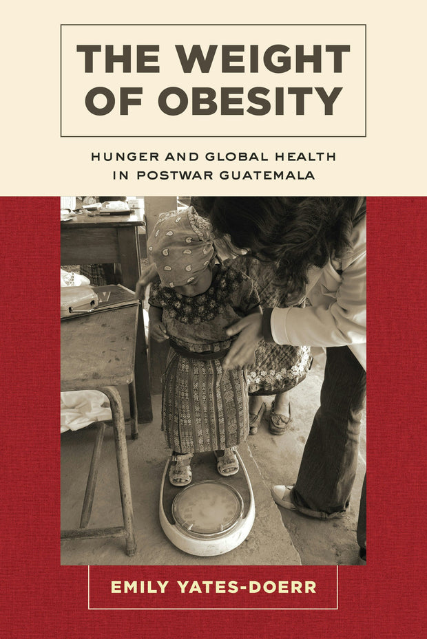 Cover image for The Weight of Obesity, isbn: 9780520961906
