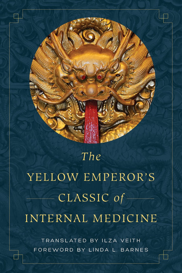 Cover image for The Yellow Emperor's Classic of Internal Medicine, isbn: 9780520963245