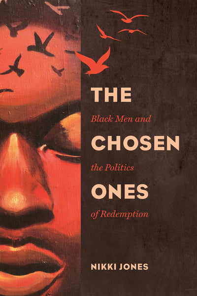 Cover image for The Chosen Ones, isbn: 9780520963313