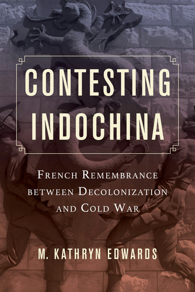 Cover image for Contesting Indochina, isbn: 9780520963467