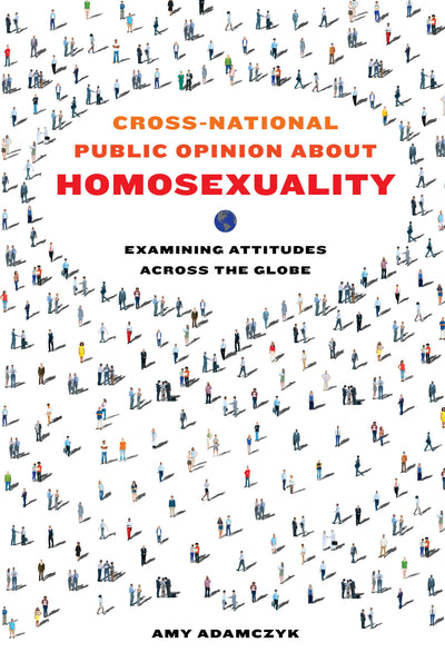 Cover image for Cross-National Public Opinion about Homosexuality, isbn: 9780520963597