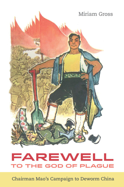 Cover image for Farewell to the God of Plague, isbn: 9780520963641