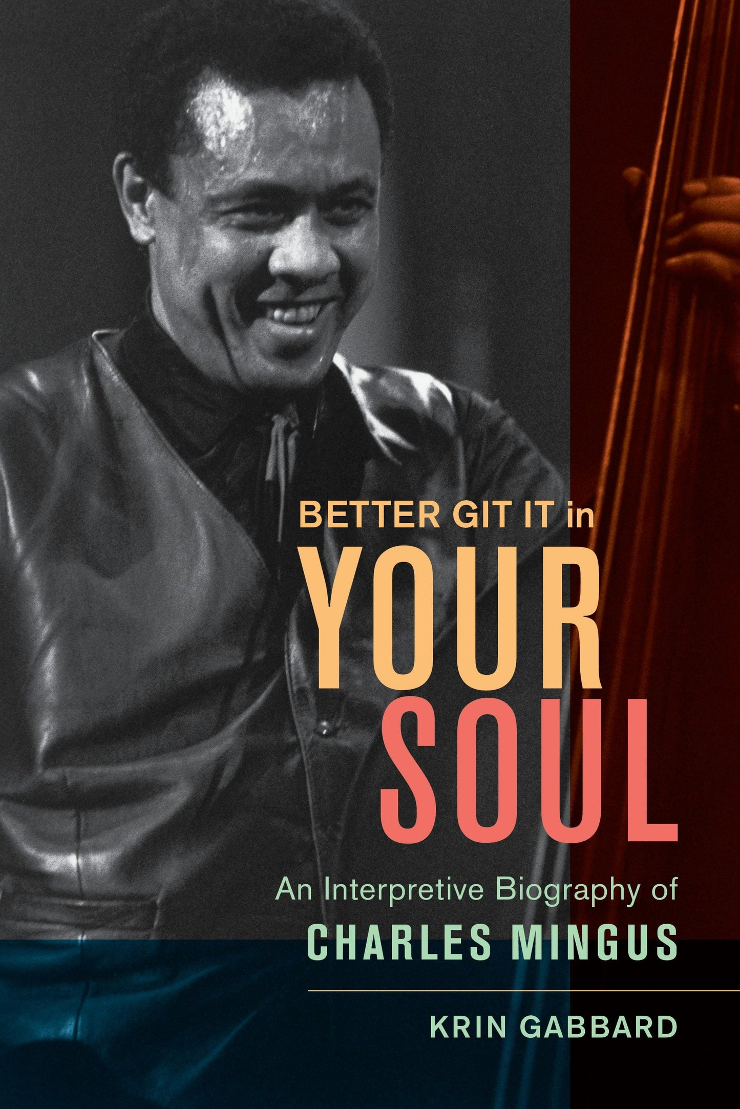 Book cover image for Better Git It in Your Soul ISBN: 9780520963740