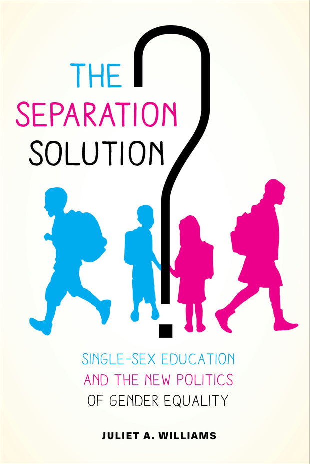 Cover image for The Separation Solution?, isbn: 9780520963788