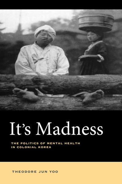 Cover image for It's Madness, isbn: 9780520964044