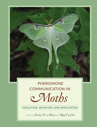 Cover image for Pheromone Communication in Moths, isbn: 9780520964433