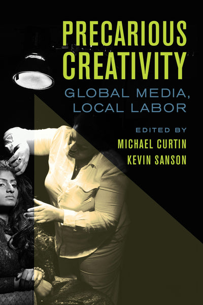 Cover image for Precarious Creativity, isbn: 9780520964808