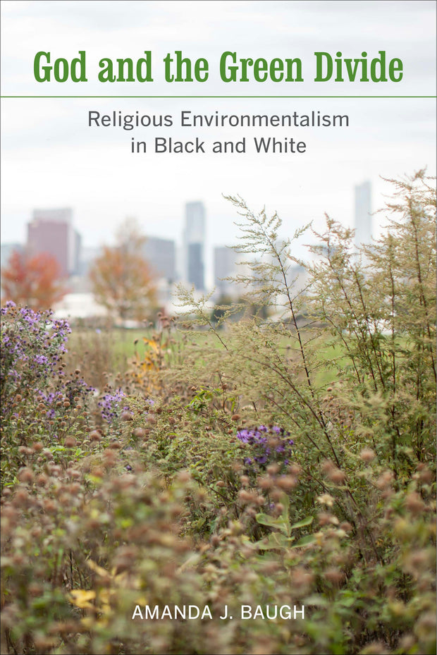 Cover image for God and the Green Divide, isbn: 9780520965003