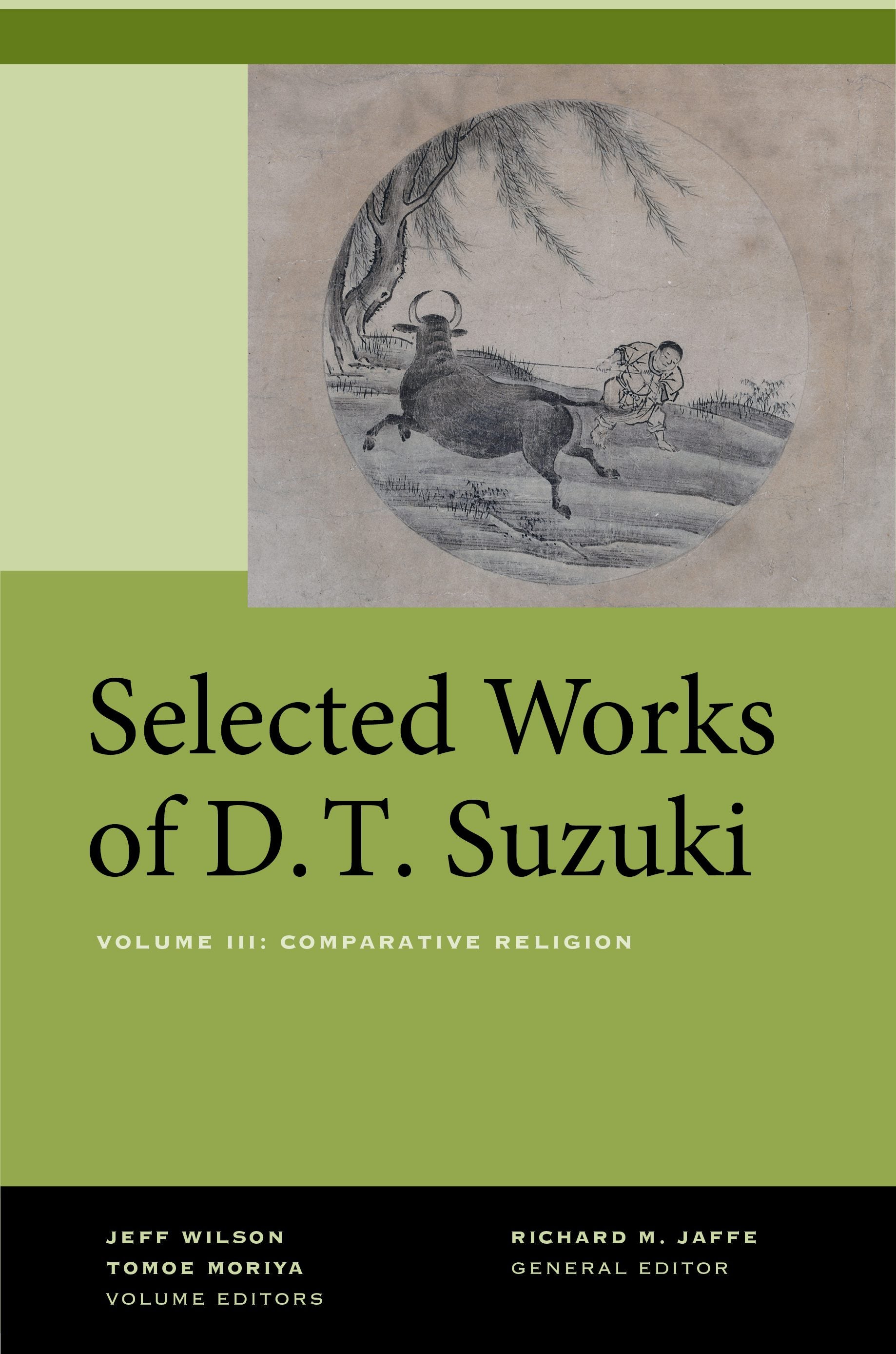 Book cover image for Selected Works of D.T. Suzuki, Volume III ISBN: 9780520965355