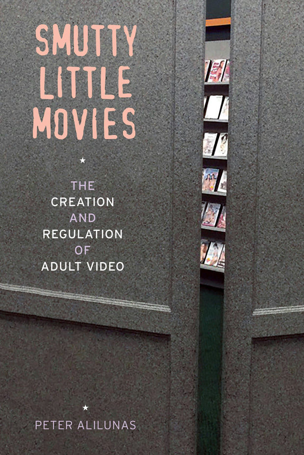 Cover image for Smutty Little Movies, isbn: 9780520965362