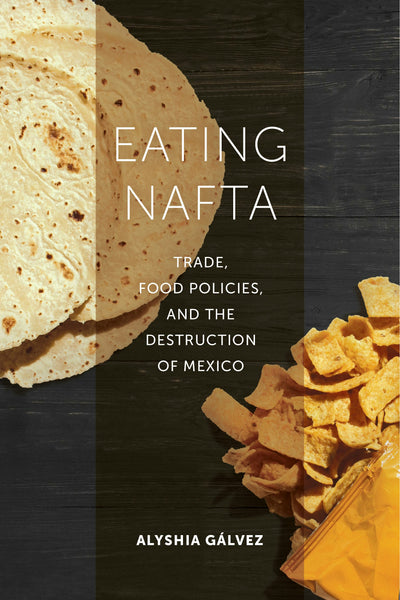 Cover image for Eating NAFTA, isbn: 9780520965447