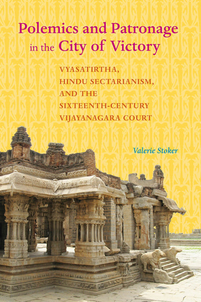 Cover image for Polemics and Patronage in the City of Victory, isbn: 9780520965461