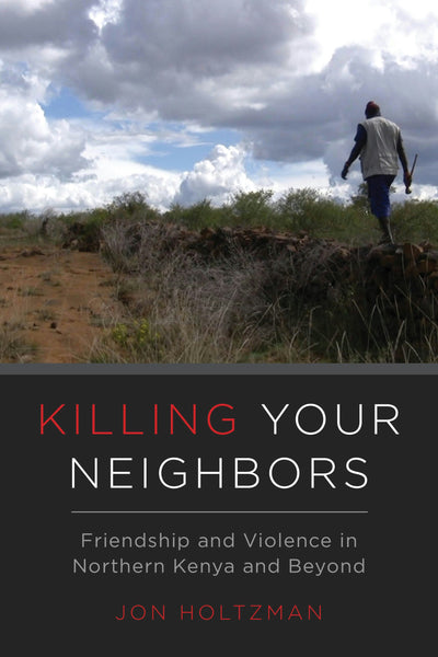 Cover image for Killing Your Neighbors, isbn: 9780520965515