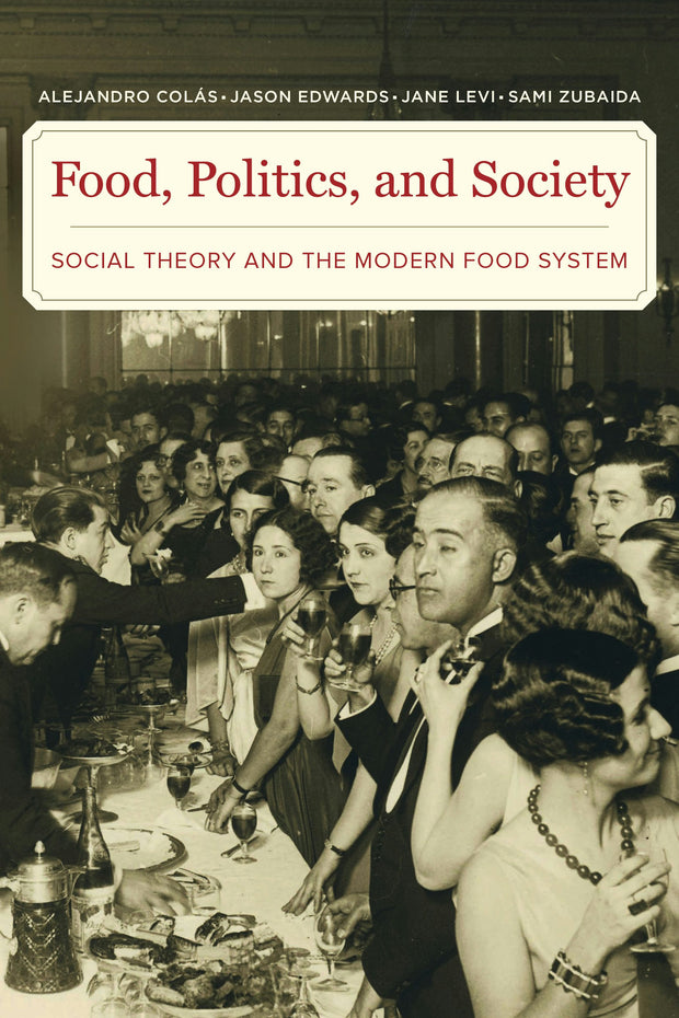 Cover image for Food, Politics, and Society, isbn: 9780520965522