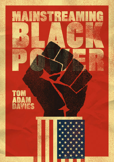 Cover image for Mainstreaming Black Power, isbn: 9780520965645