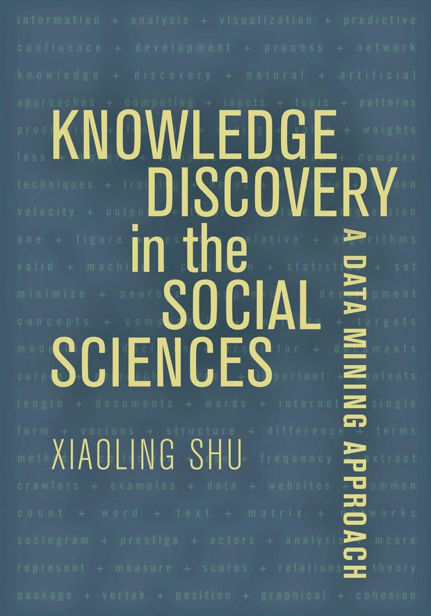 Cover image for Knowledge Discovery in the Social Sciences, isbn: 9780520965874