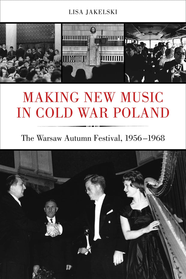 Cover image for Making New Music in Cold War Poland, isbn: 9780520966031