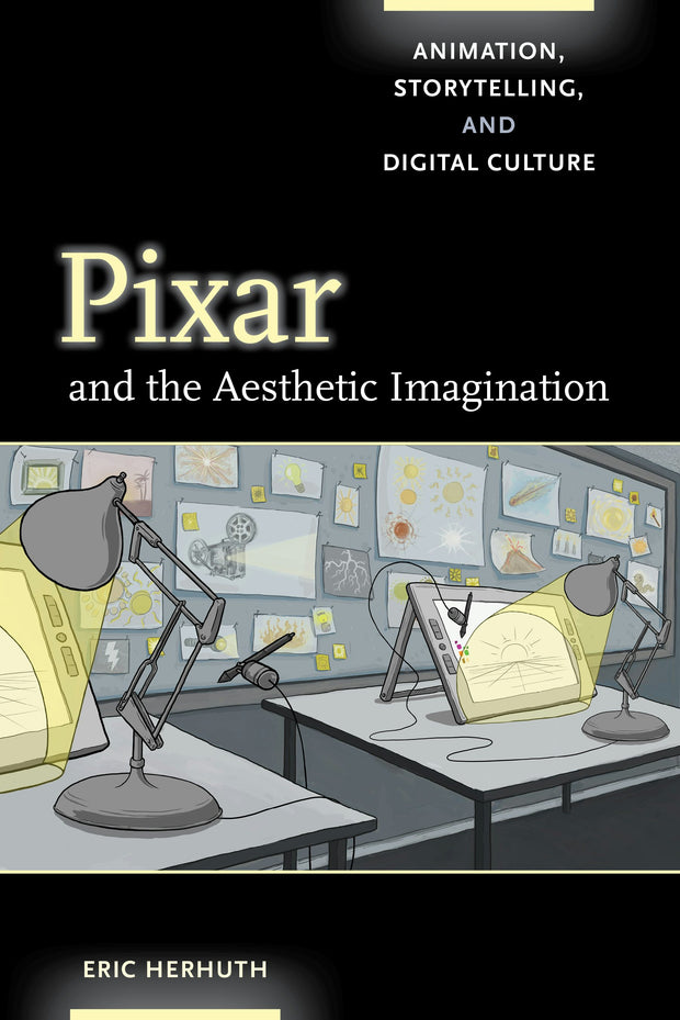 Cover image for Pixar and the Aesthetic Imagination, isbn: 9780520966055