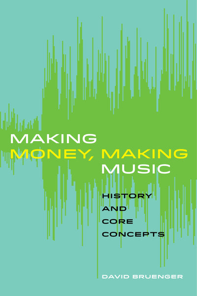 Cover image for Making Money, Making Music, isbn: 9780520966062