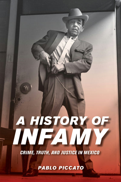 Cover image for A History of Infamy, isbn: 9780520966079