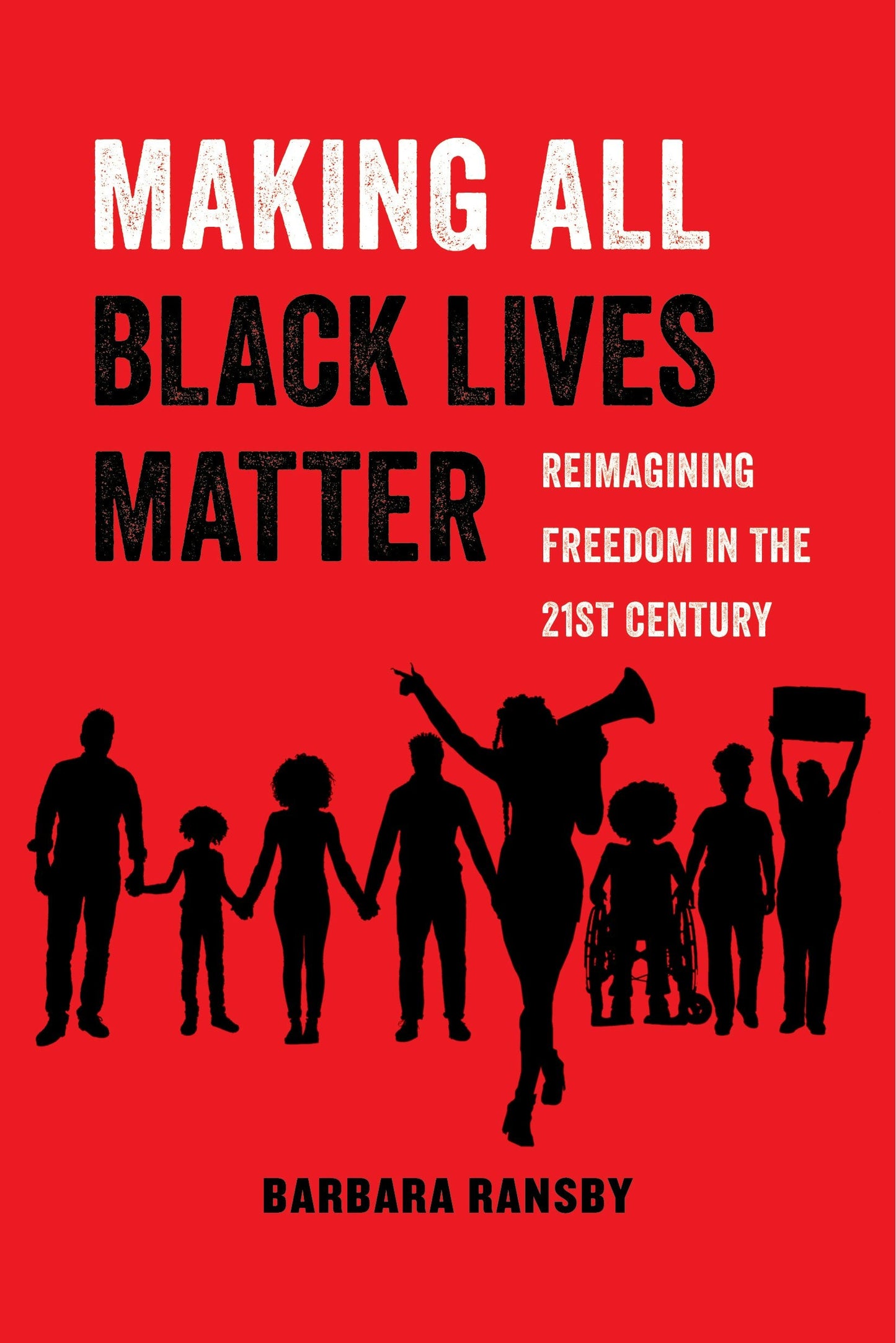 Book cover image for Making All Black Lives Matter ISBN: 9780520966116