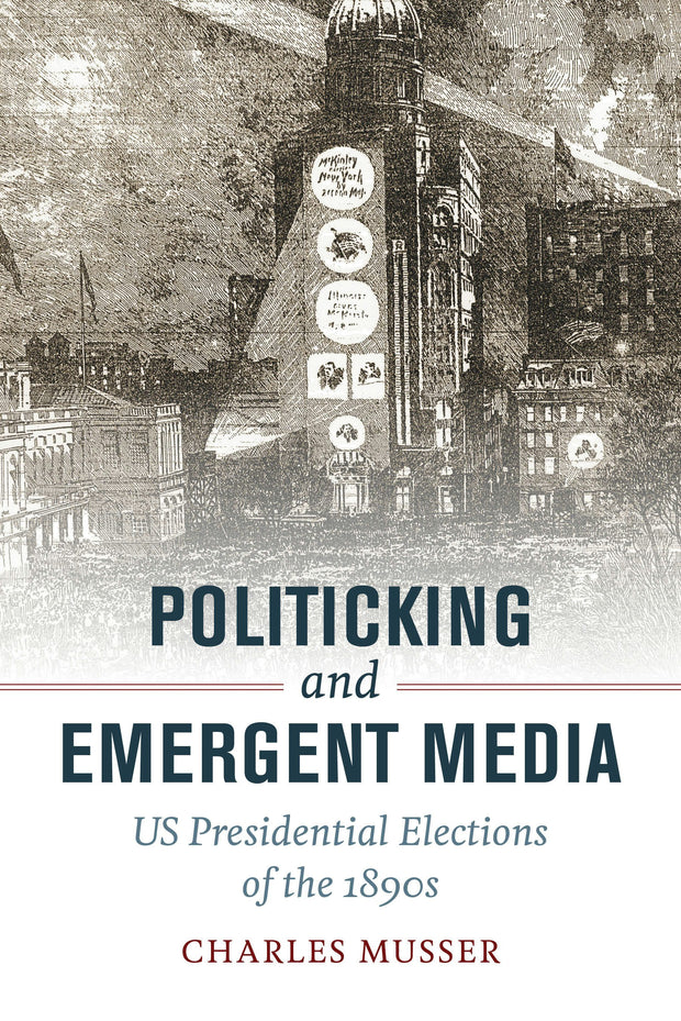 Cover image for Politicking and Emergent Media, isbn: 9780520966123