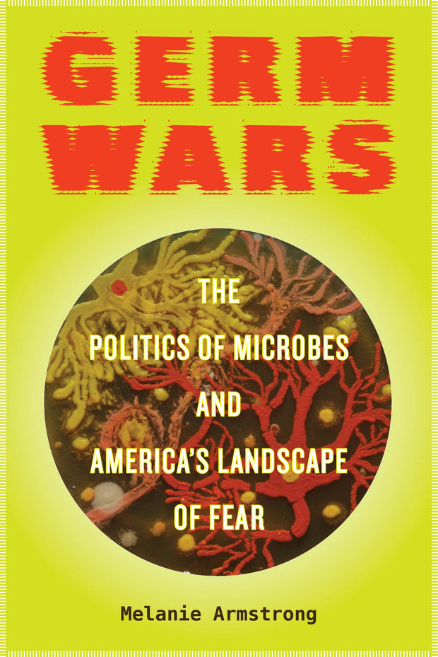 Cover image for Germ Wars, isbn: 9780520966147