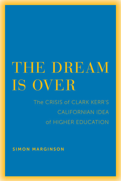 Cover image for The Dream Is Over, isbn: 9780520966208