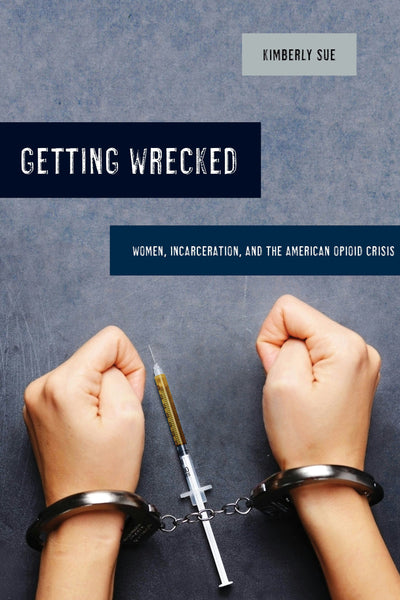 Cover image for Getting Wrecked, isbn: 9780520966406