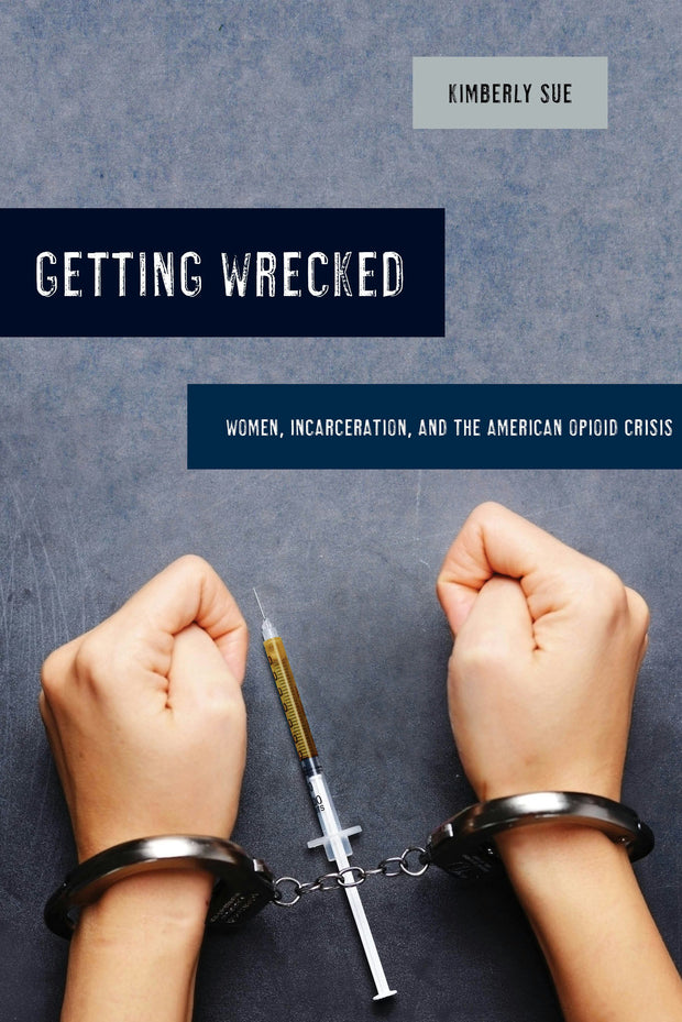 Cover image for Getting Wrecked, isbn: 9780520966406