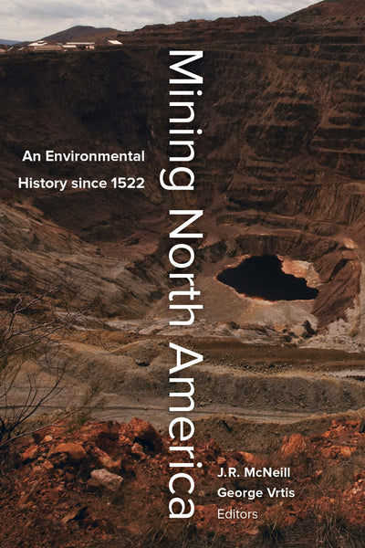 Cover image for Mining North America, isbn: 9780520966536