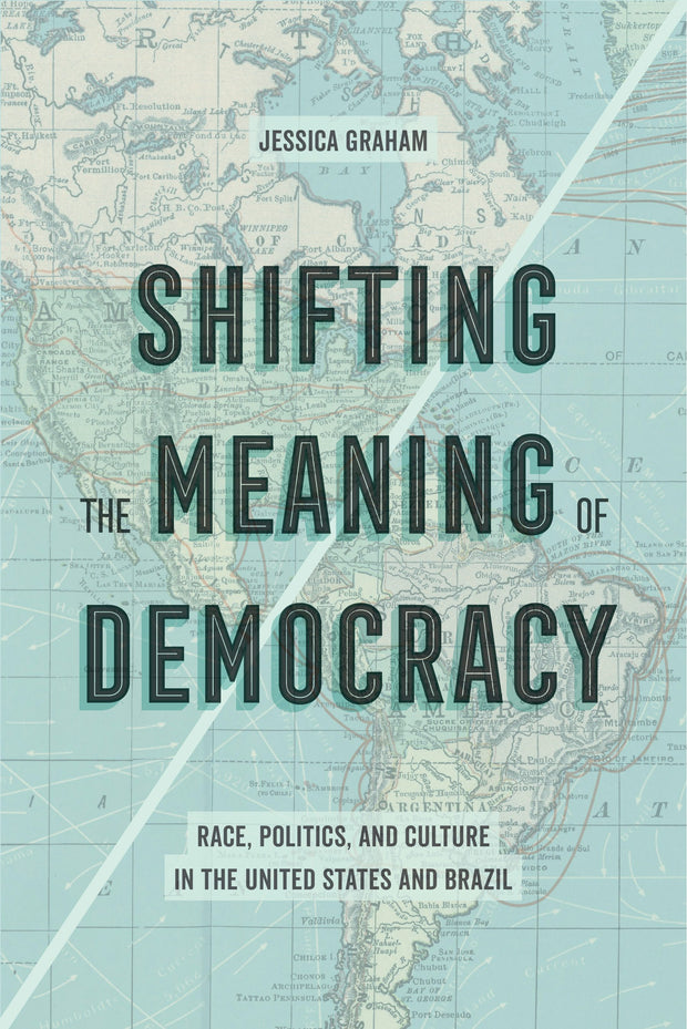 Cover image for Shifting the Meaning of Democracy, isbn: 9780520966932