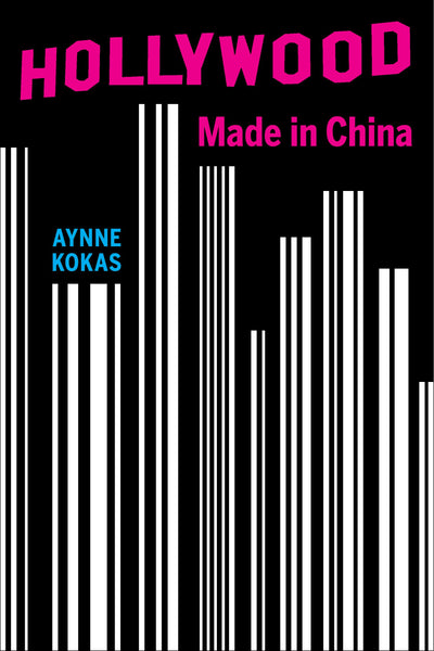 Cover image for Hollywood Made in China, isbn: 9780520967298