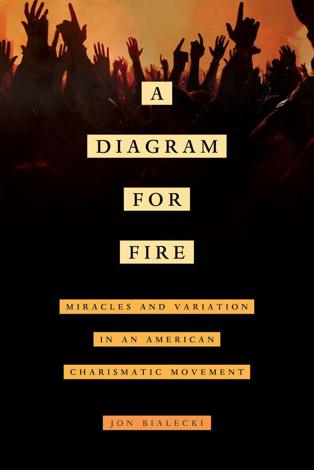 Cover image for A Diagram for Fire, isbn: 9780520967410