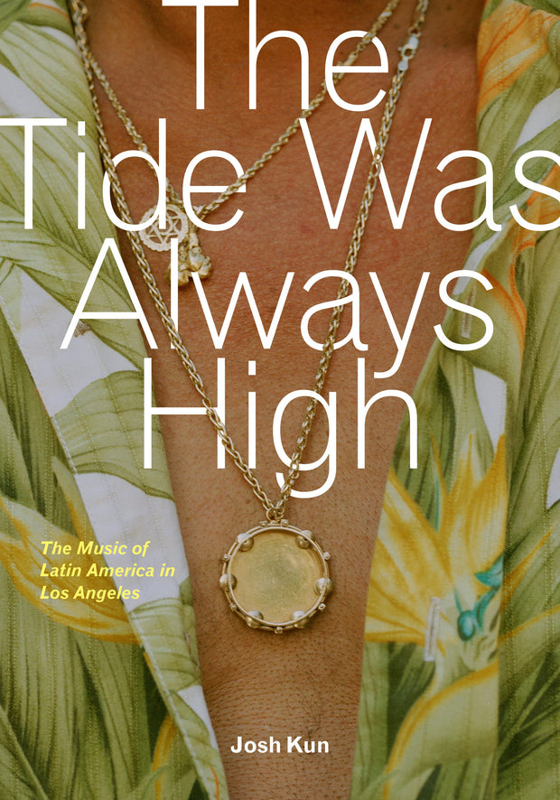 Cover image for The Tide Was Always High, isbn: 9780520967533