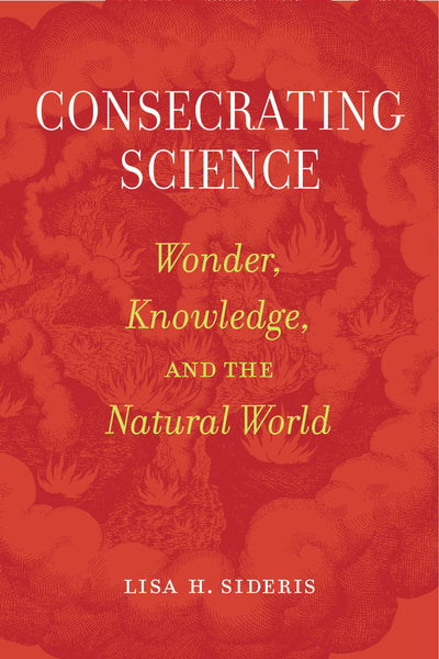Cover image for Consecrating Science, isbn: 9780520967908