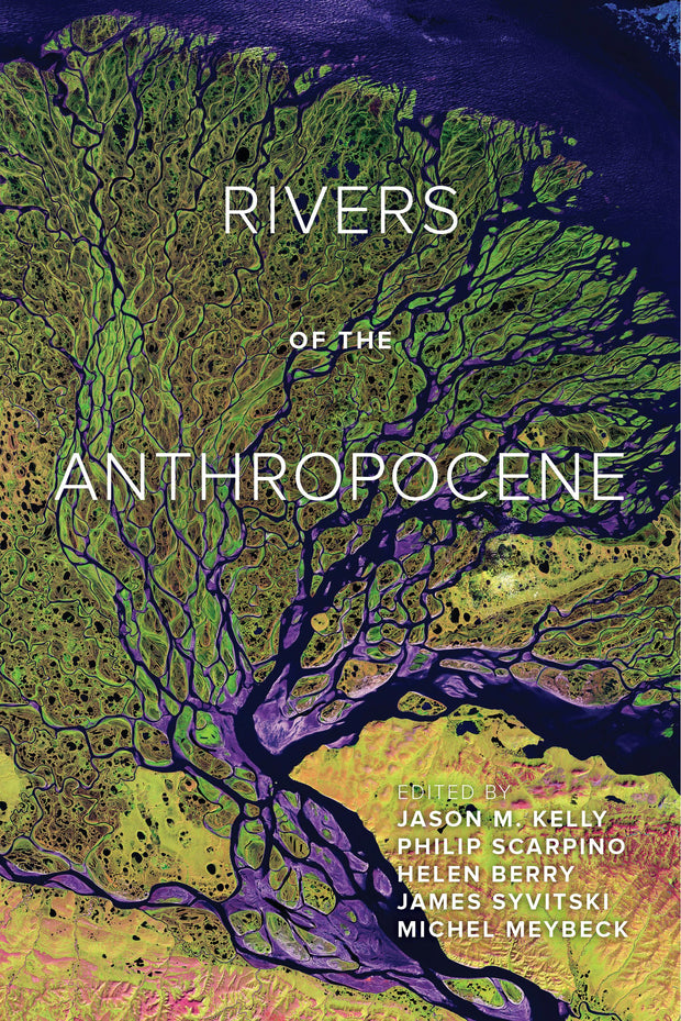 Cover image for Rivers of the Anthropocene, isbn: 9780520967939