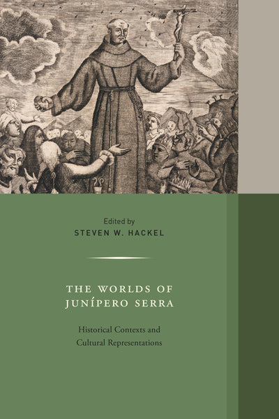 Cover image for The Worlds of Junipero Serra, isbn: 9780520968165
