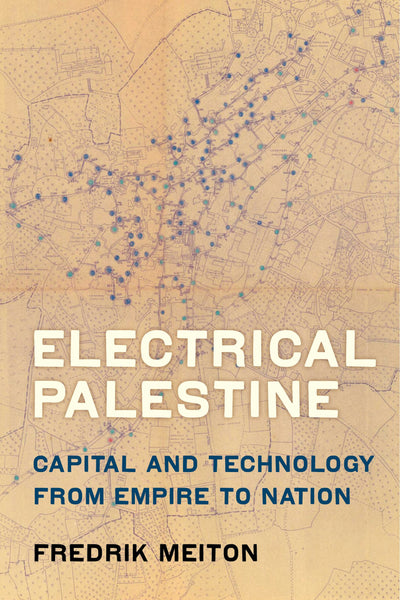 Cover image for Electrical Palestine, isbn: 9780520968486