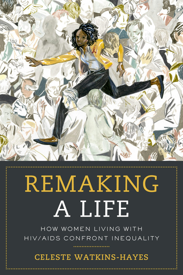 Cover image for Remaking a Life, isbn: 9780520968738