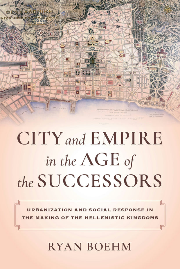 Cover image for City and Empire in the Age of the Successors, isbn: 9780520969223