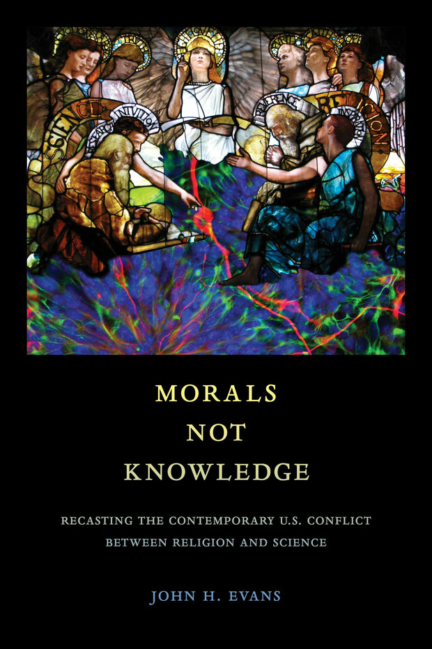 Cover image for Morals Not Knowledge, isbn: 9780520969780